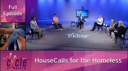 Video thumbnail: Cycle of Health HouseCalls for the Homeless