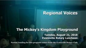 Video thumbnail: Evansville Rotary Club Regional Voices: The Mickey's Kingdom Playground