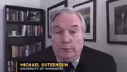 Michael Osterholm Updates COVID Situation