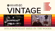 1970 - A Downeast Smile-In: The Woods