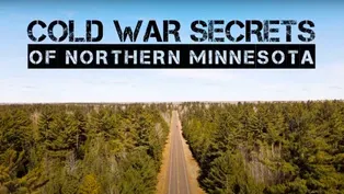 Cold War Secrets of Northern Minnesota