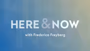 Here & Now opening for March 21, 2025
