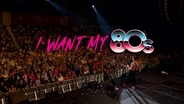 TRAILER | IWME | I Want My 80's Tour Live