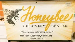 Northstate Profile - Honeybee Discovery Center