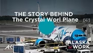 The Story Behind the Crystal Worl Plane Alaska At Work