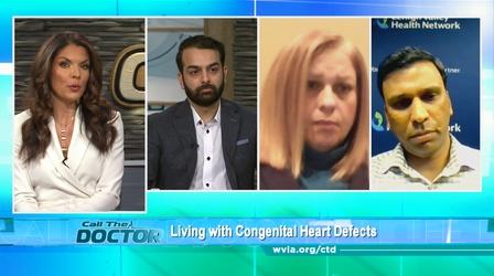 Video thumbnail: Call The Doctor Living with Congenital Heart Defects