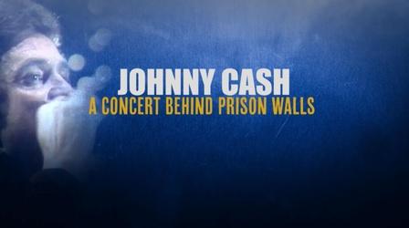 Video thumbnail: PBS KVIE Previews Johnny Cash - A Concert Behind Prison Walls Preview