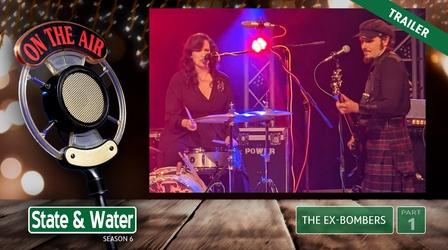 Video thumbnail: State & Water S06 E06: The Ex-Bombers | Part 1 | Trailer
