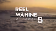 Reel Wāhine of Hawai‘i 5