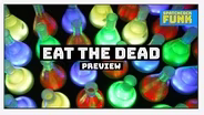 Preview: Eat the Dead