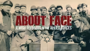 About Face: Jewish Refugees in the Allied Forces