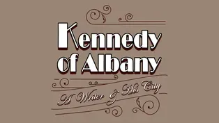 Kennedy of Albany | A Writer and His City