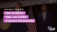 Eye on Ethics, Rep. Lee Zeldin, Cuomo's Partnership