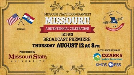 Video thumbnail: OPT Documentaries Missouri! A Bicentennial Celebration Promo