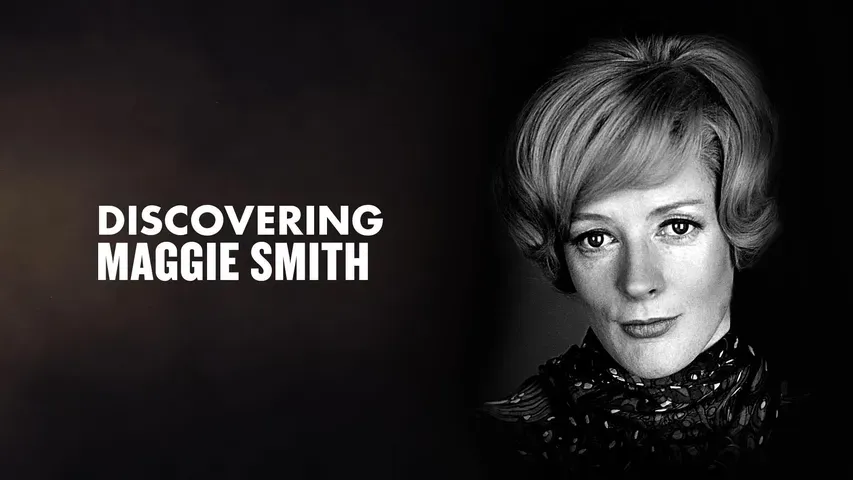 Discovering Maggie Smith