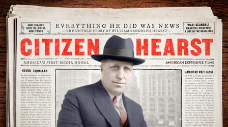 Video thumbnail: American Experience Part 1 |Citizen Hearst | American Experience