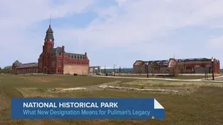 Pullman National Monument Now a National Historical Park