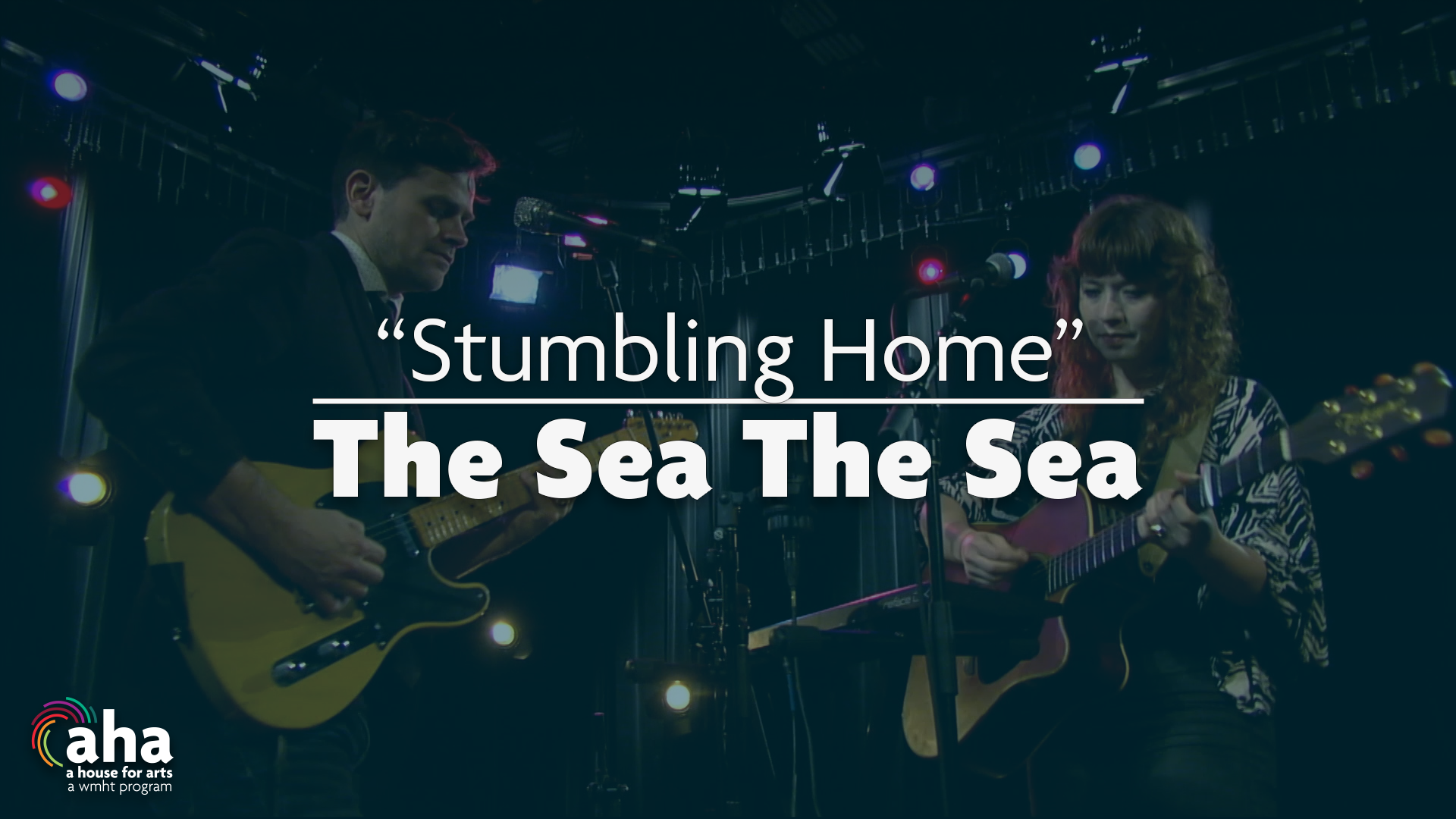 AHA! | 621: The Sea The Sea: "Stumbling Home"