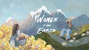 Women of the Earth Preview