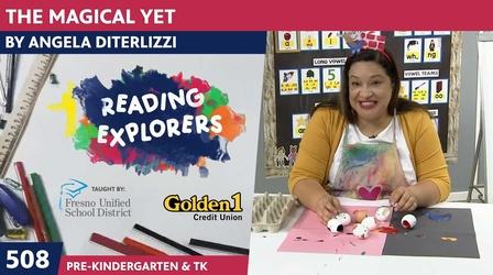 Video thumbnail: Reading Explorers PK-TK-508: The Magical Yet by Angela DiTerlizzi