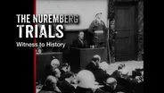 The Nuremberg Trials: Witness to History