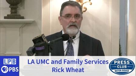 Video thumbnail: Press Club Rick Wheat  | LA UMC and Family Services | 01/23/2022