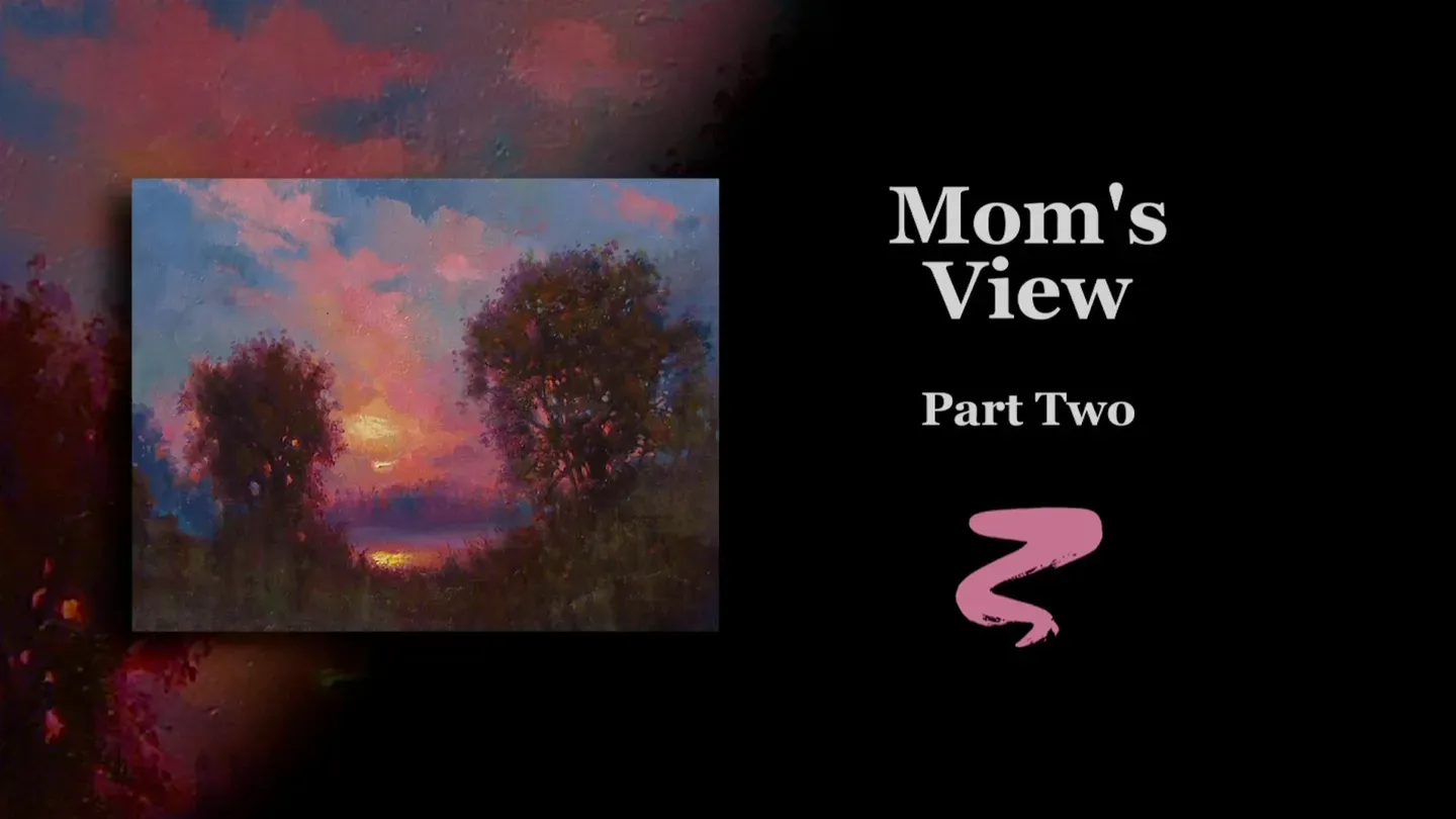 Mom's View Part II