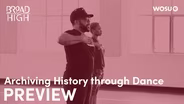 Archiving History Through Dance Preview