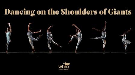 Video thumbnail: WHRO Documentaries Dancing on the Shoulders of Giants