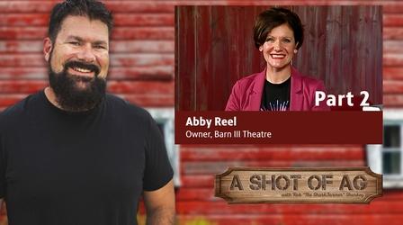 Video thumbnail: A Shot of AG S03 E12: Abby Reel | Barn III Theater | Part 2