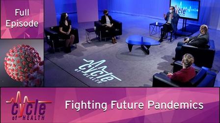 Video thumbnail: Cycle of Health Fighting Future Pandemics