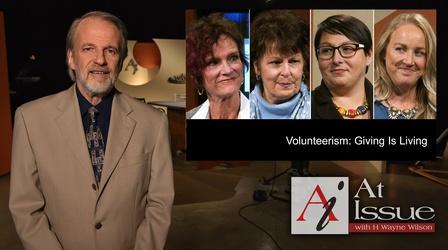 Video thumbnail: At Issue S35 E20: Volunteerism: Giving Is Living