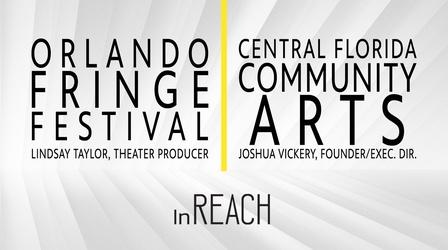 Video thumbnail: InReach Central Florida Community Arts & Orlando Fringe Festival