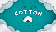 Live Exploration: Georgia Cotton