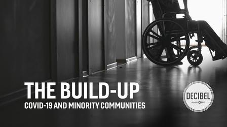 Video thumbnail: Decibel The Build-Up: Covid-19 And Minority Communities