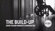 The Build-Up: Covid-19 And Minority Communities