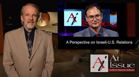 Video thumbnail: At Issue S35 E13: A Perspective on Israeli-U.S. Relations