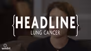 Lung Cancer | The Next Chapter