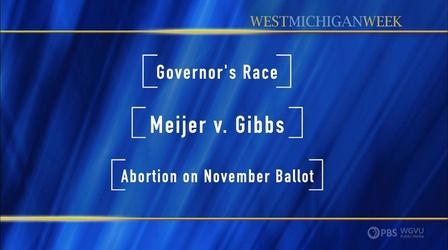 Video thumbnail: West Michigan Week Michigan November 2022 Elections Preview