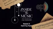 Inside the Music: Season 3 Opening Night