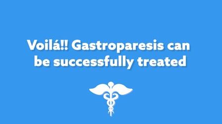 Video thumbnail: The El Paso Physician Voila! Gastroparesis Can Be Successfully Treated!