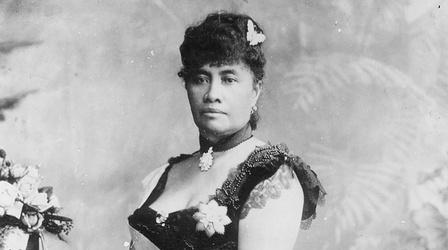 Video thumbnail: American Masters Queen Lili‘uokalani - The First and Last Queen of Hawai‘i