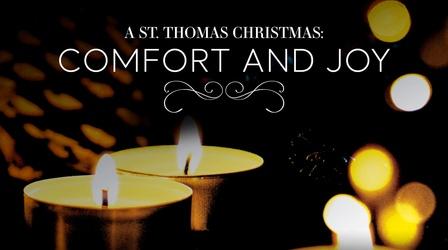 Video thumbnail: St. Thomas Christmas St. Thomas Christmas: Comfort and Joy 2019