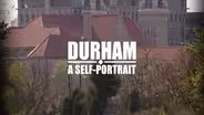 Durham: A Self-Portrait 150