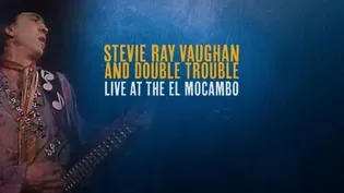 Stevie Ray Vaughn and Double Trouble Live at the El Mocambo | Preview