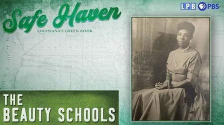 Video thumbnail: Louisiana Public Broadcasting Presents The Beauty Schools | Safe Haven: Louisiana's Green Book