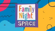 Family Night: Space promo