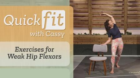 Video thumbnail: Quick Fit with Cassy Exercises for Weak Hip Flexors