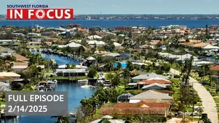 Southwest Florida In Focus | Episode 123| Feb 14th, 2025