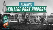 The World's Oldest Airport is in College Park, MD